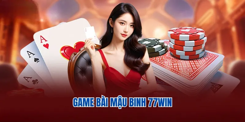 mậu binh 77win